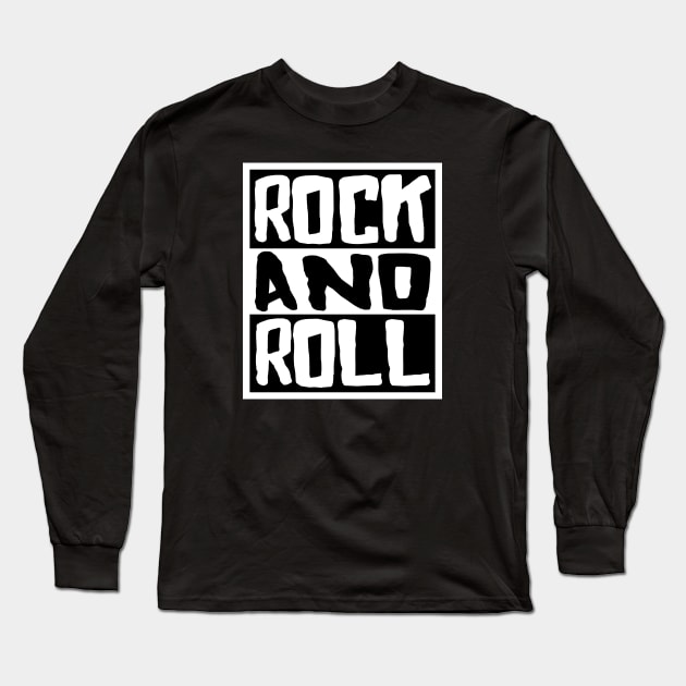 Rock And Roll Long Sleeve T-Shirt by flimflamsam
